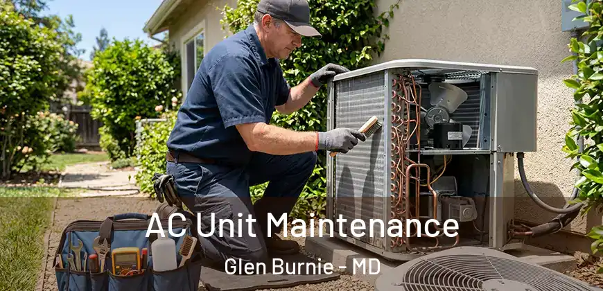 AC Unit Maintenance Glen Burnie - MD