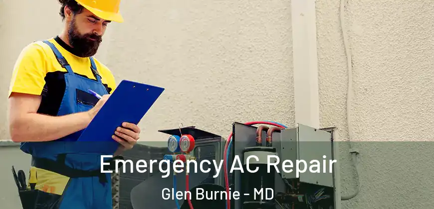 Emergency AC Repair Glen Burnie - MD