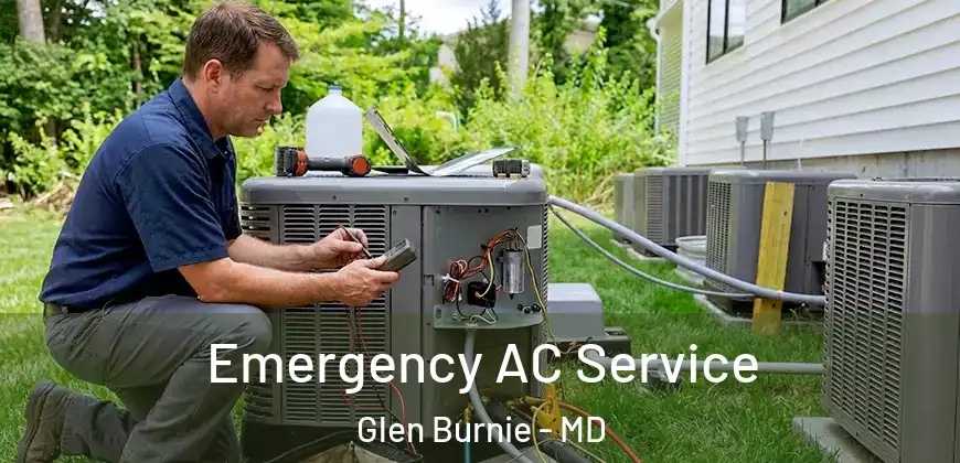 Emergency AC Service Glen Burnie - MD